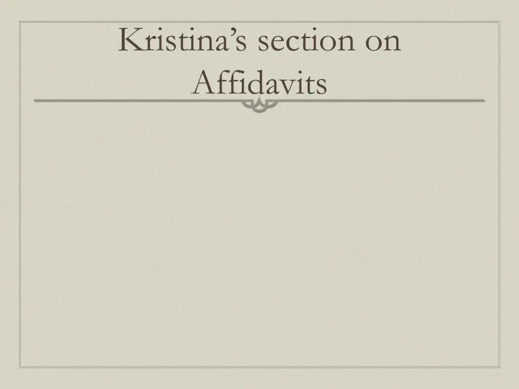 kristina s section on affidavits