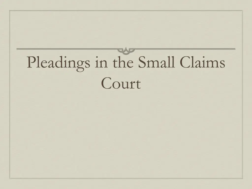 pleadings in the small claims court