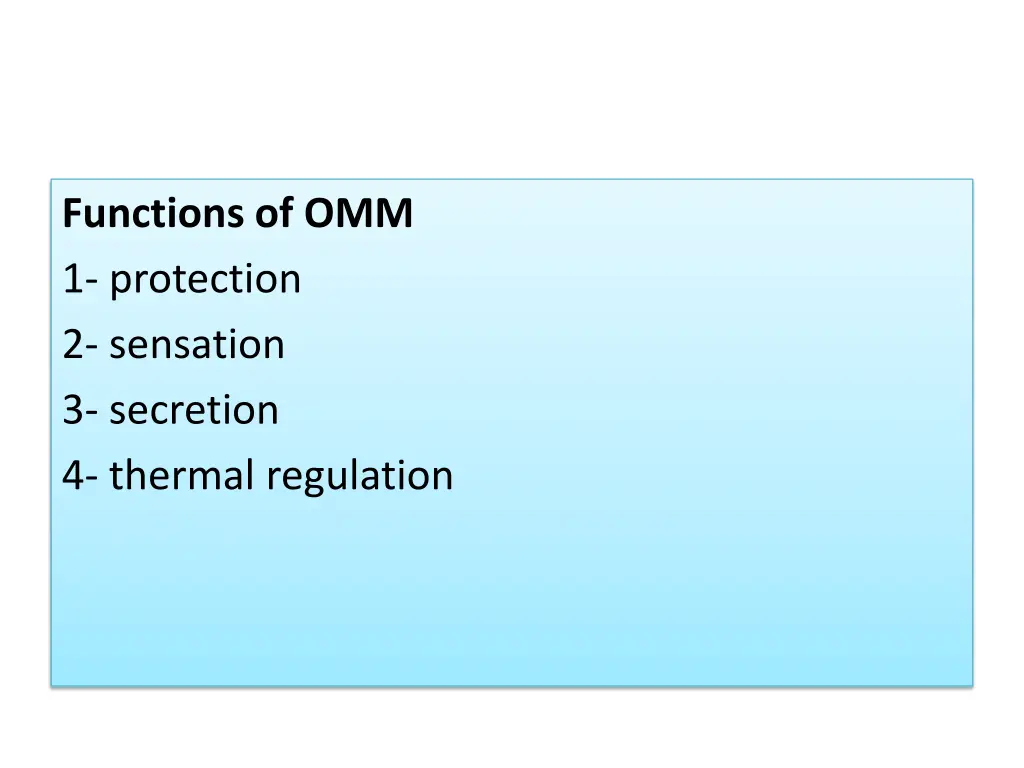 functions of omm 1 protection 2 sensation