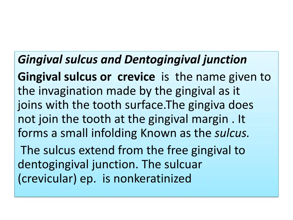 gingival sulcus and dentogingival junction