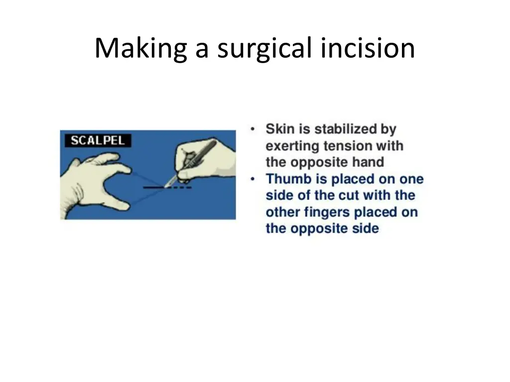 making a surgical incision 1