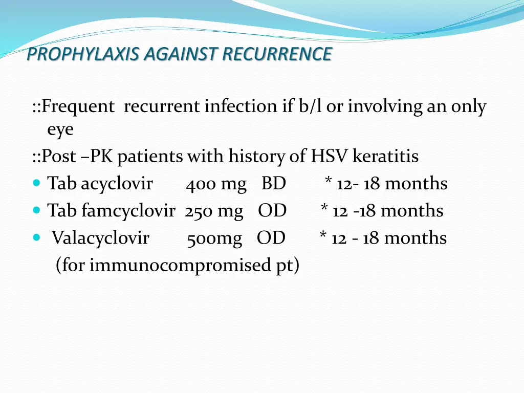 prophylaxis against recurrence