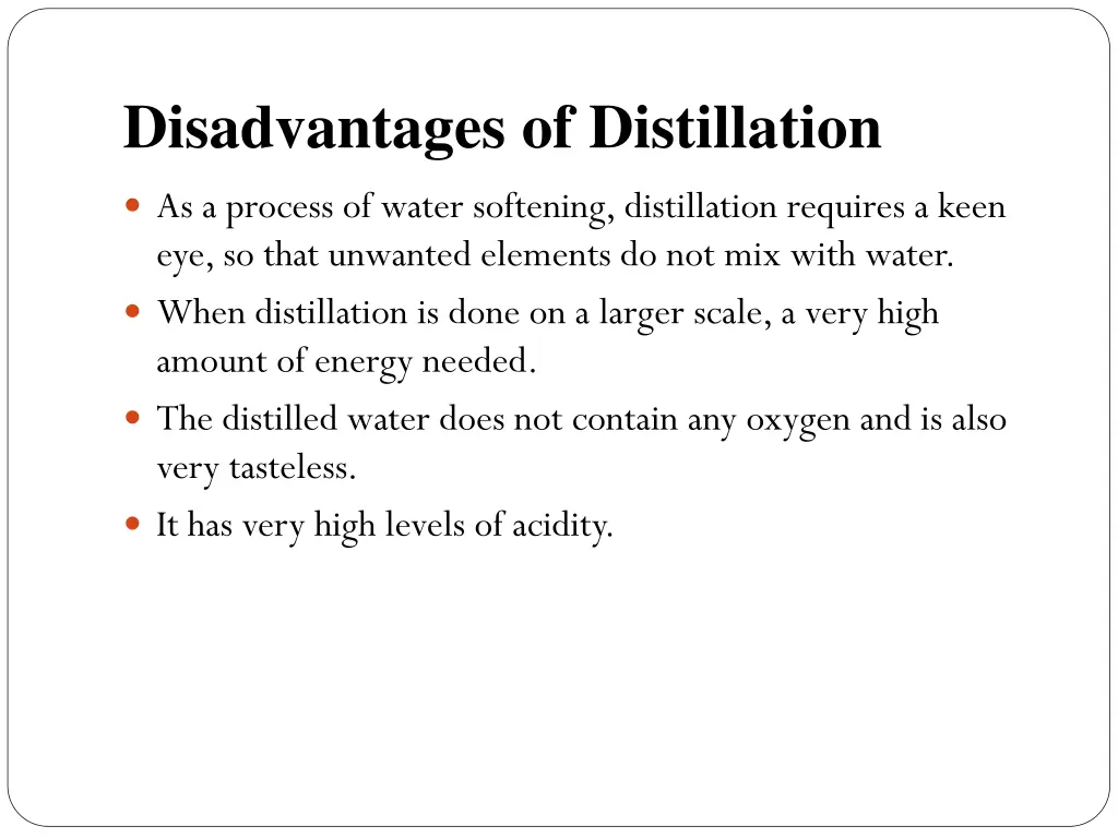 disadvantages of distillation