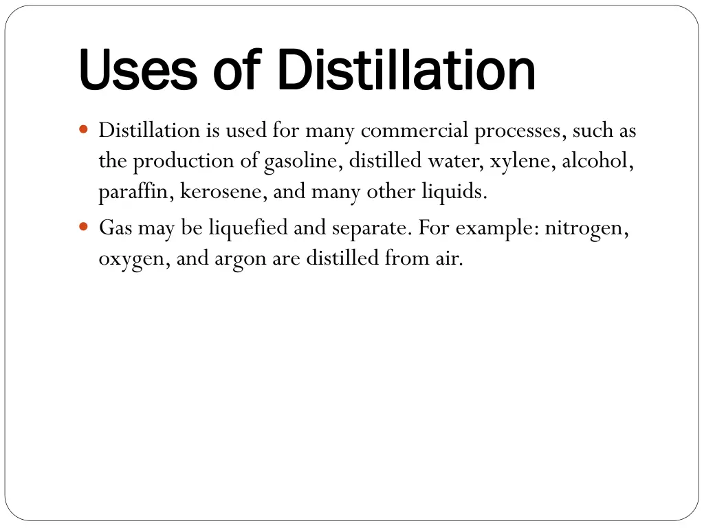 uses of distillation uses of distillation