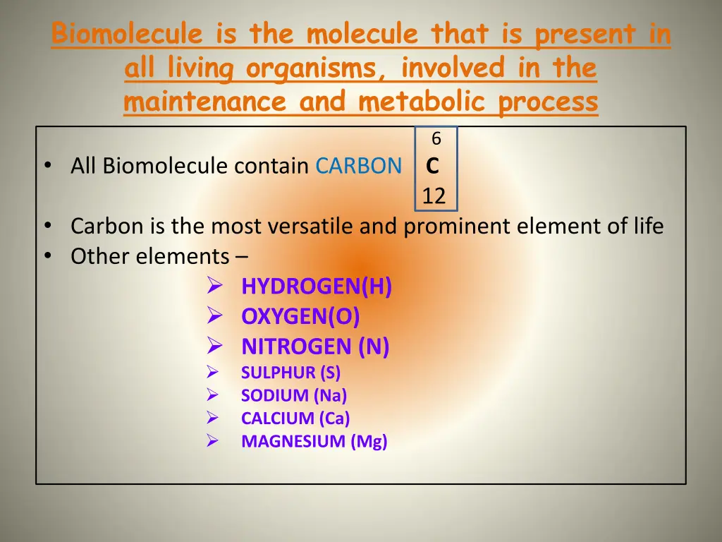 biomolecule is the molecule that is present