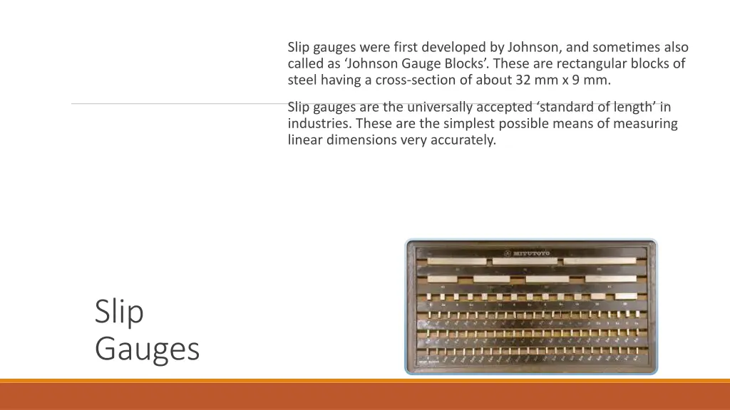 slip gauges were first developed by johnson