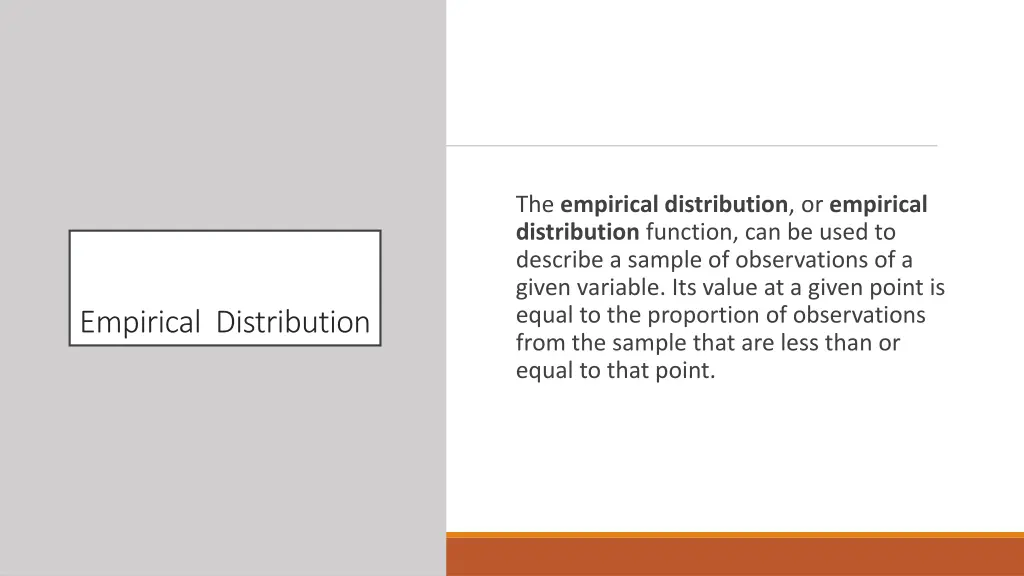 the empirical distribution or empirical