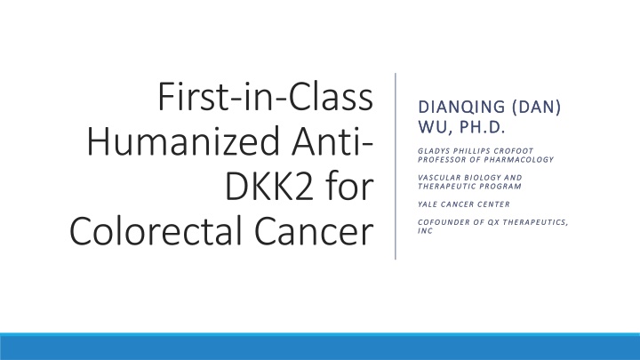 first in class humanized anti dkk2 for colorectal