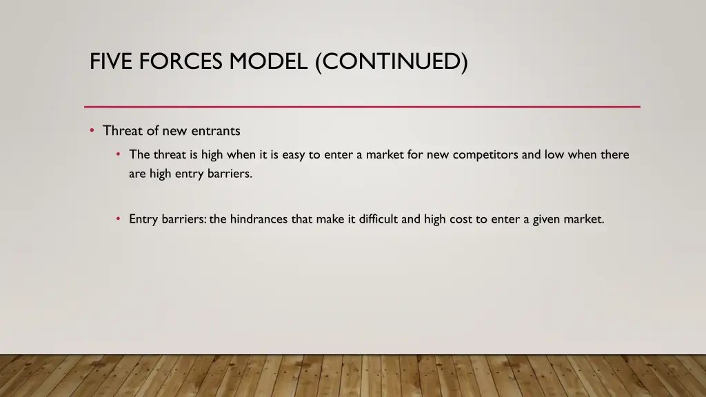 five forces model continued 3