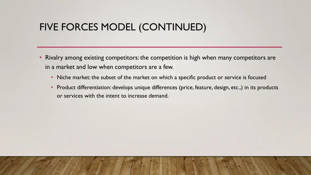 five forces model continued 4