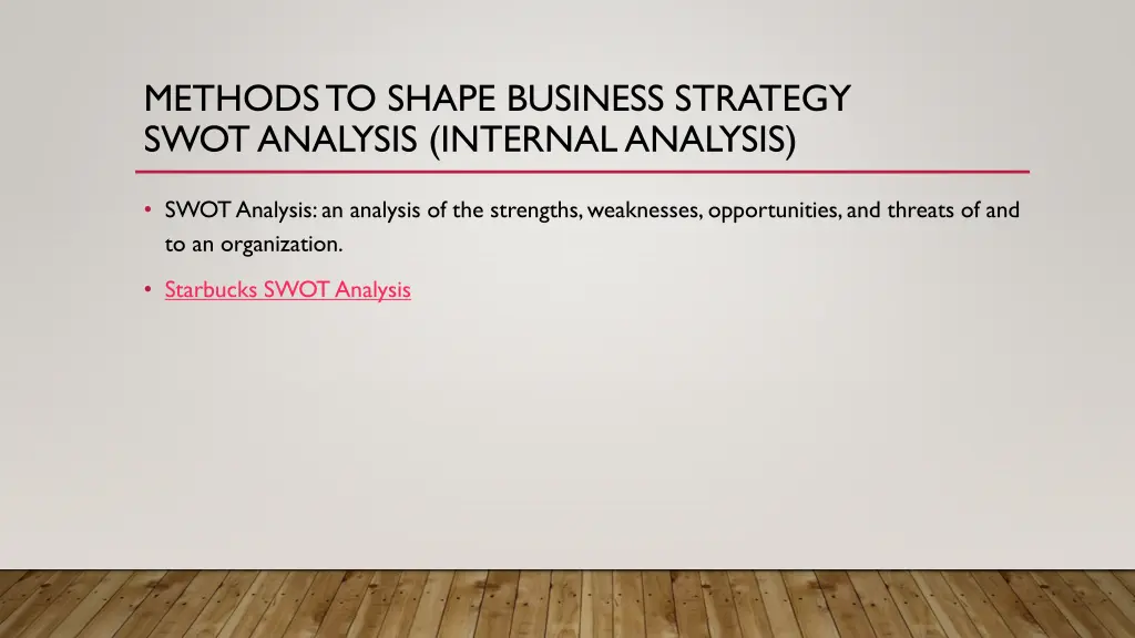 methods to shape business strategy swot analysis