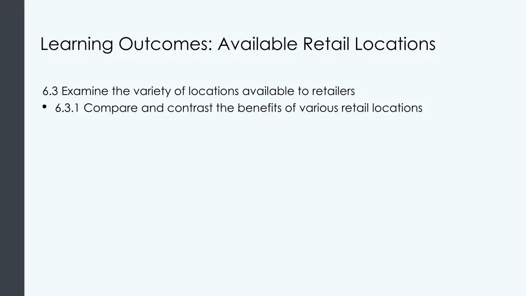 learning outcomes available retail locations