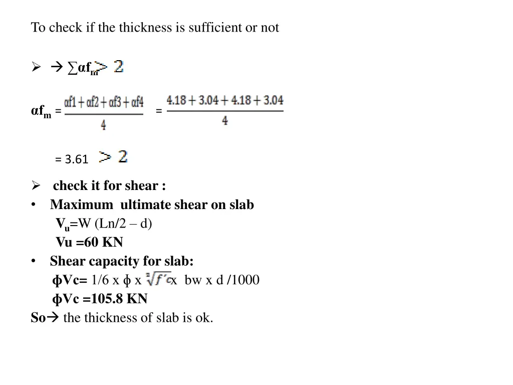 to check if the thickness is sufficient or not