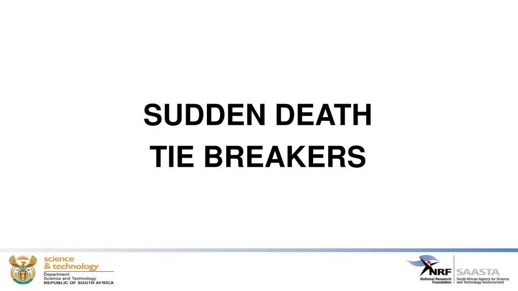 sudden death tie breakers