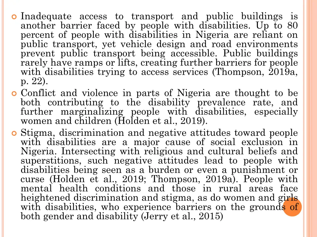 inadequate access to transport and public