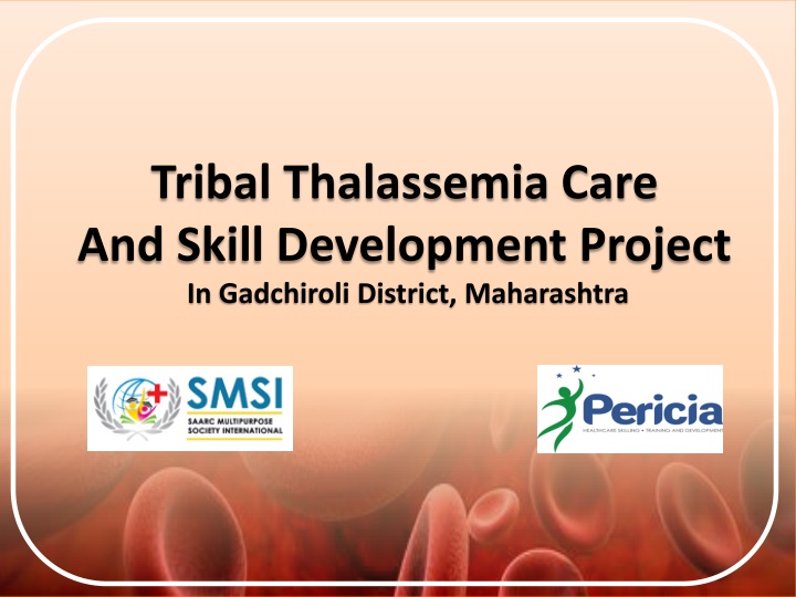 tribal thalassemia care and skill development