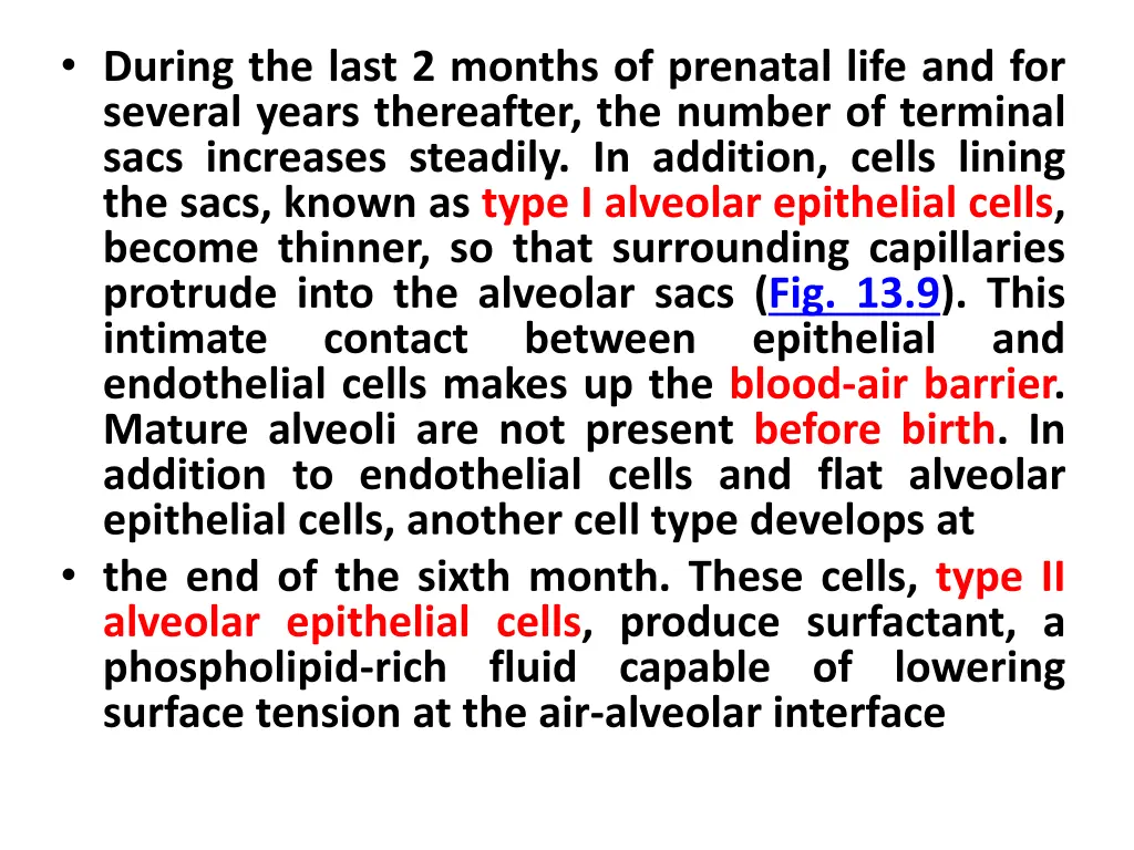 during the last 2 months of prenatal life