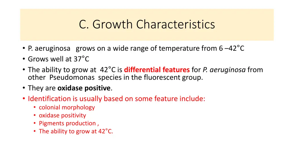 c growth characteristics