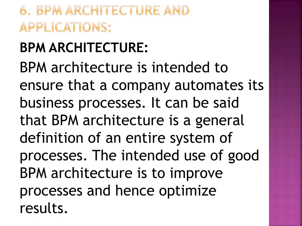 6 bpm architecture and applications