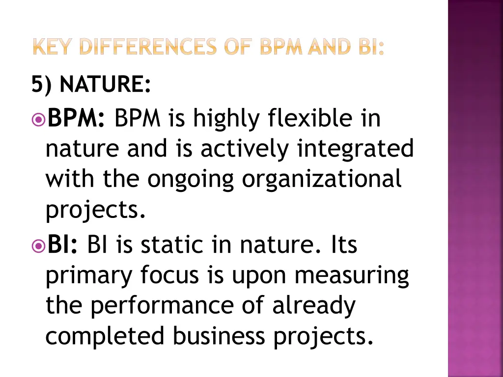 key differences of bpm and bi 5 nature