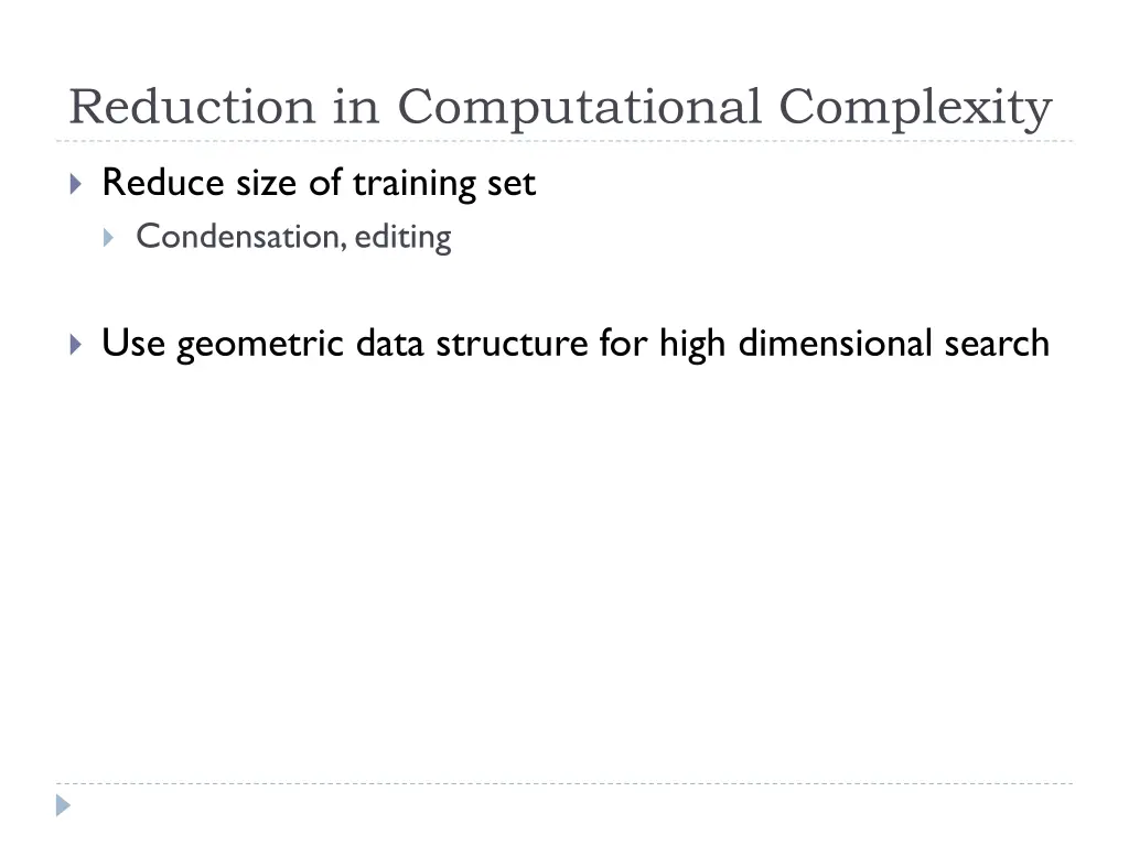 reduction in computational complexity