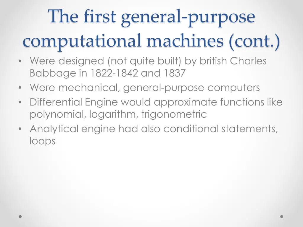 the first general purpose computational machines 1