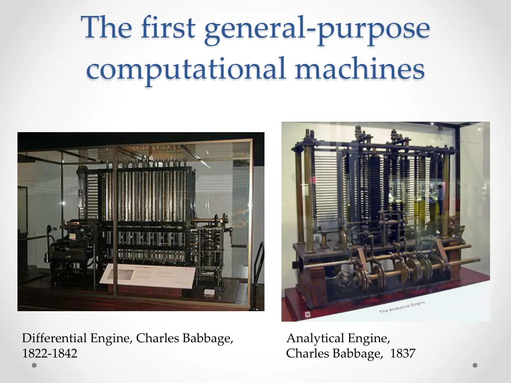 the first general purpose computational machines