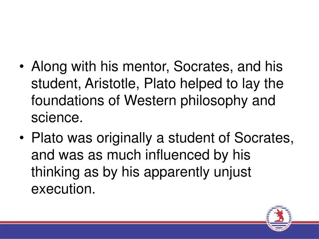 along with his mentor socrates and his student