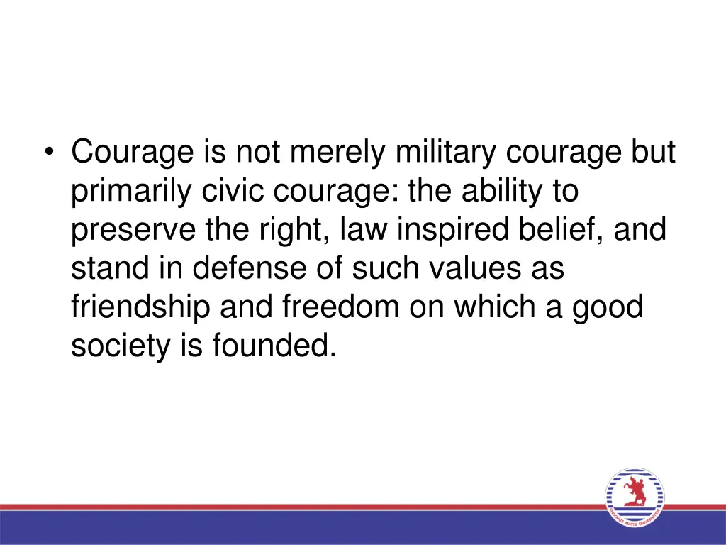 courage is not merely military courage