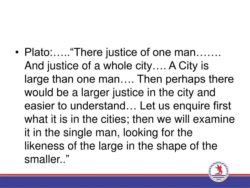 plato there jus tice of one man and justice