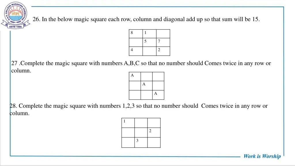 26 in the below magic square each row column