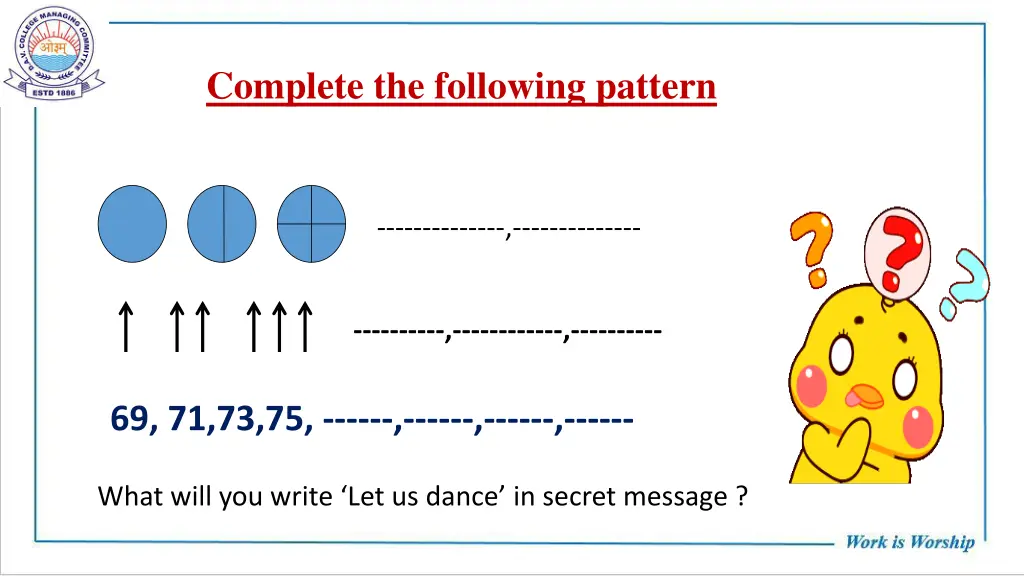 complete the following pattern