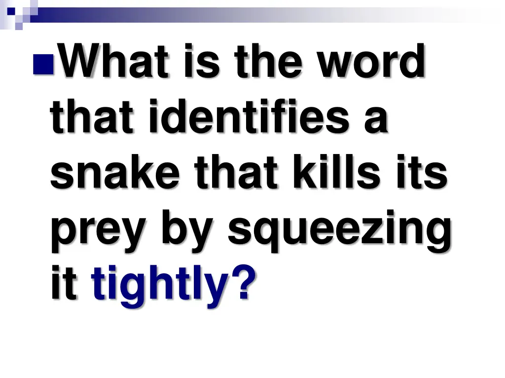 what is the word that identifies a snake that