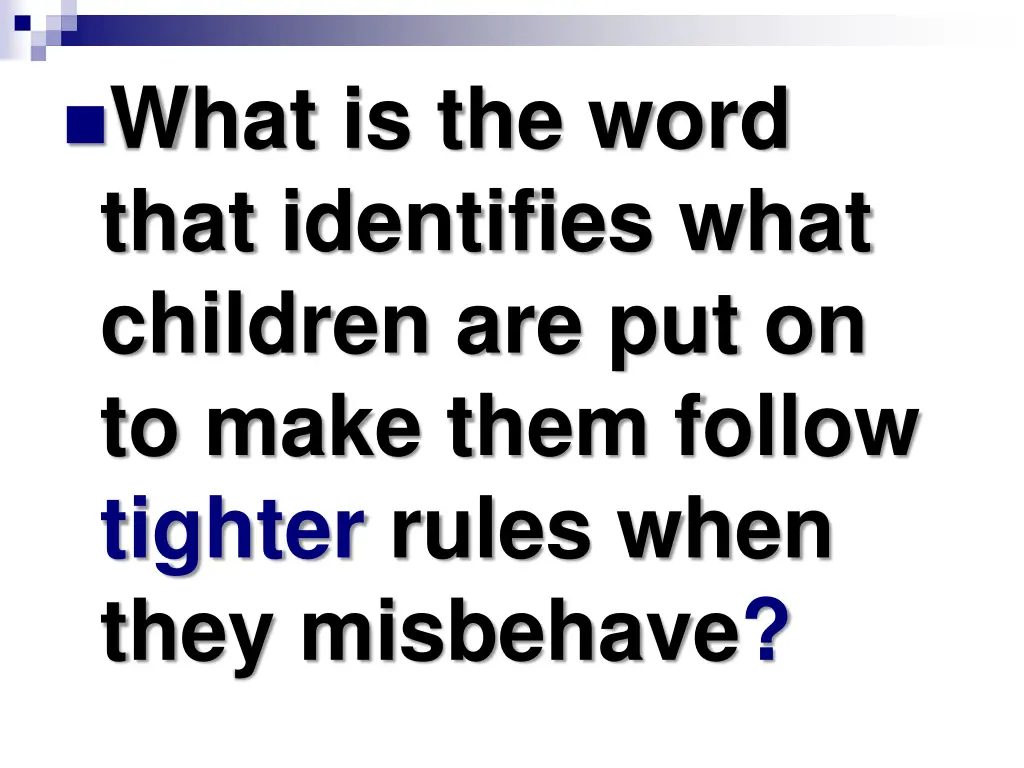 what is the word that identifies what children