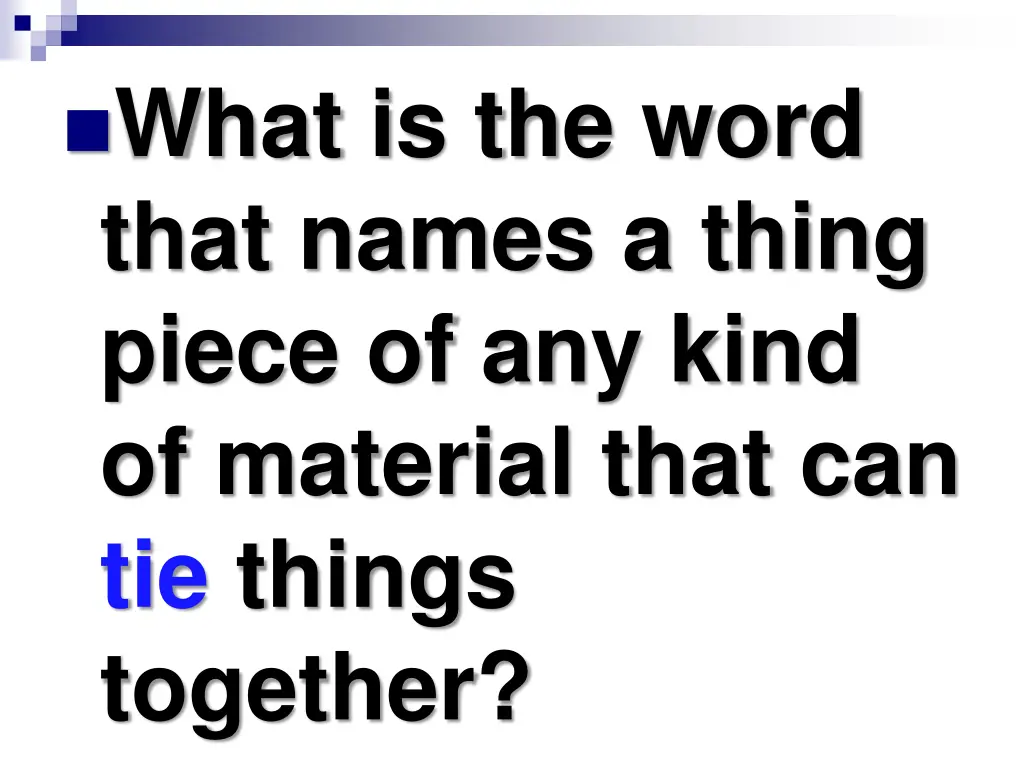 what is the word that names a thing piece