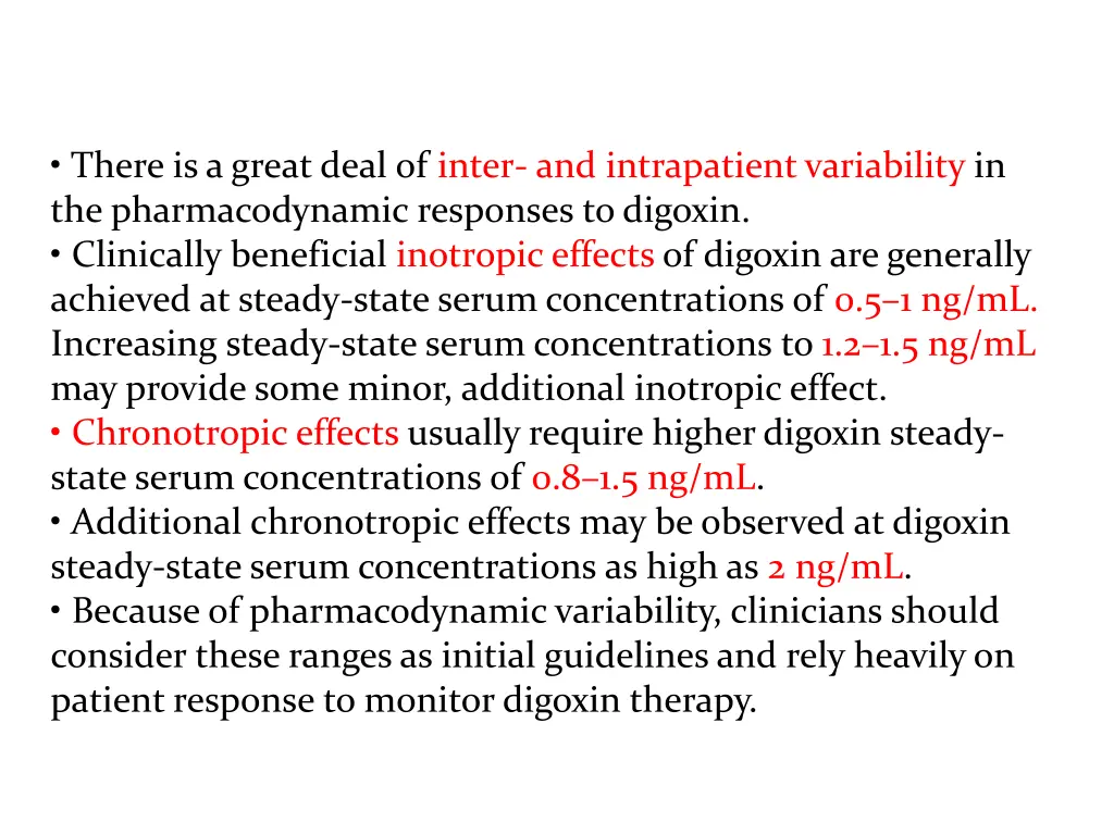 there is a great deal of inter and intrapatient