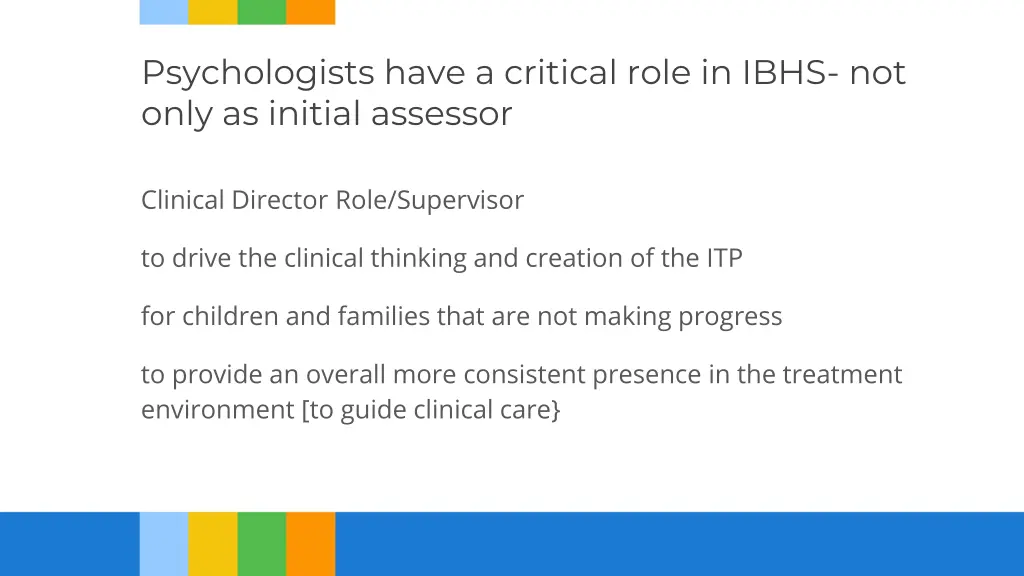 psychologists have a critical role in ibhs