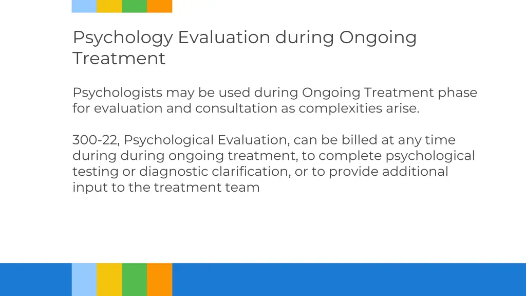 psychology evaluation during ongoing treatment