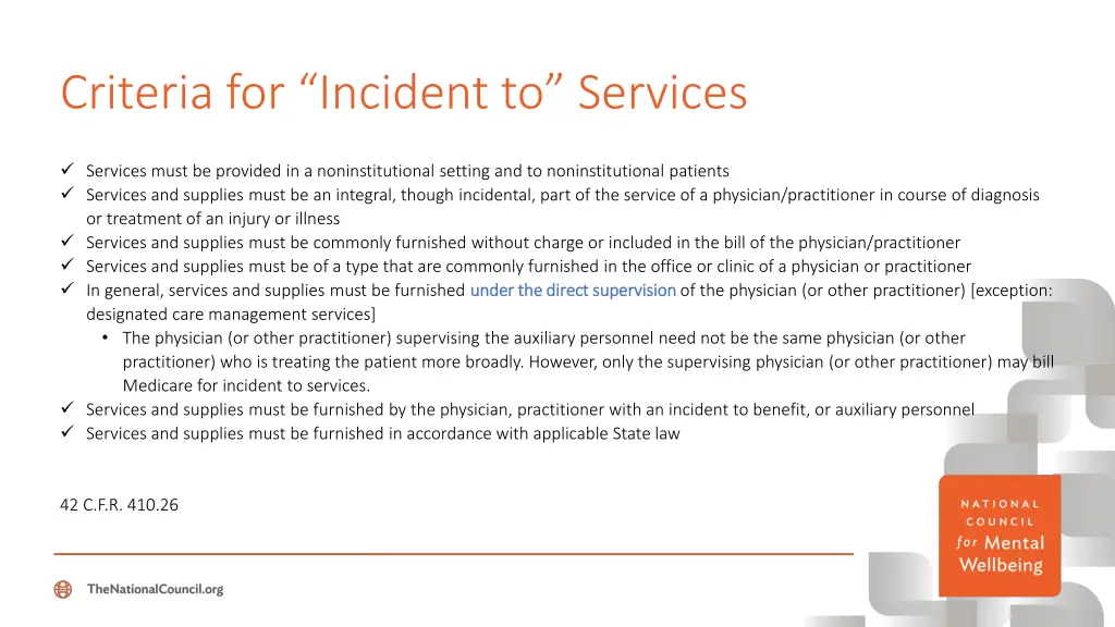 criteria for incident to services