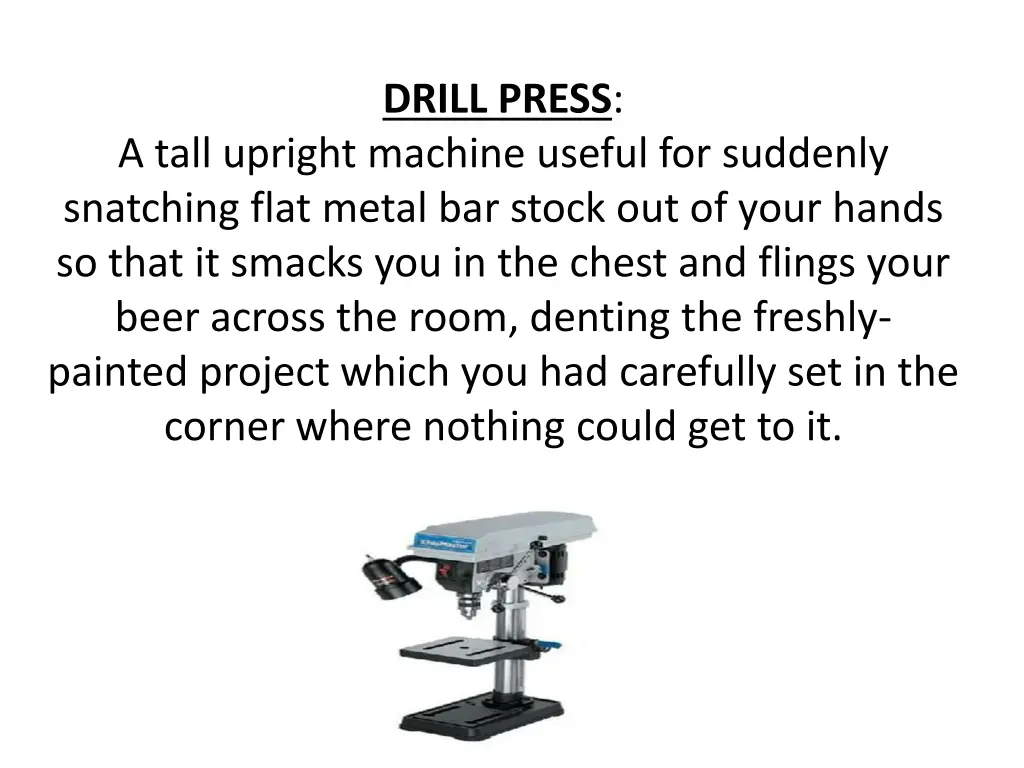 drill press