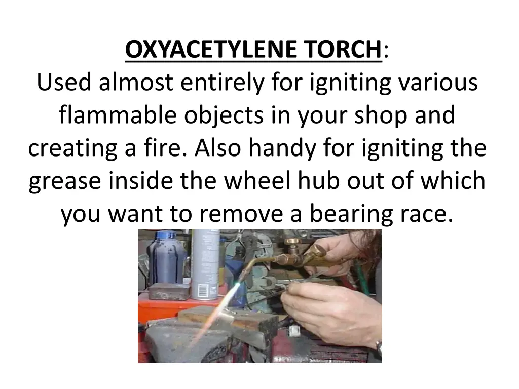 oxyacetylene torch used almost entirely