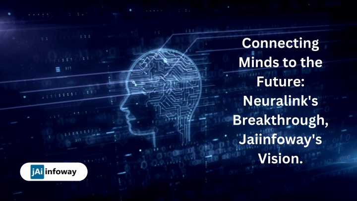 connecting minds to the future neuralink