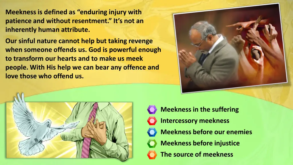 meekness is defined as enduring injury with