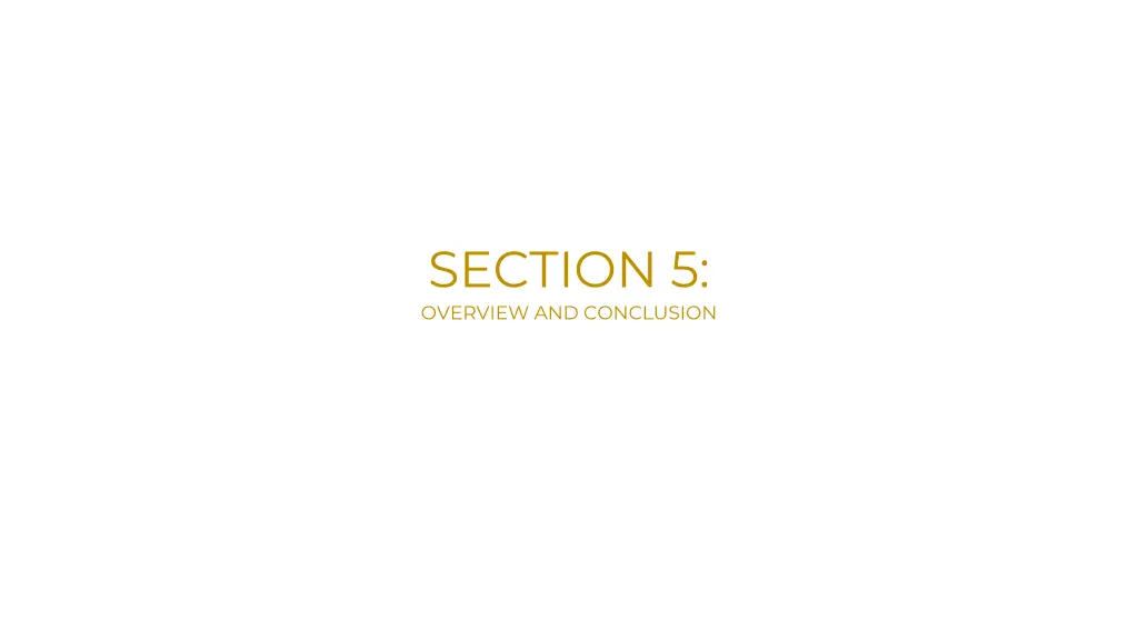 section 5 overview and conclusion