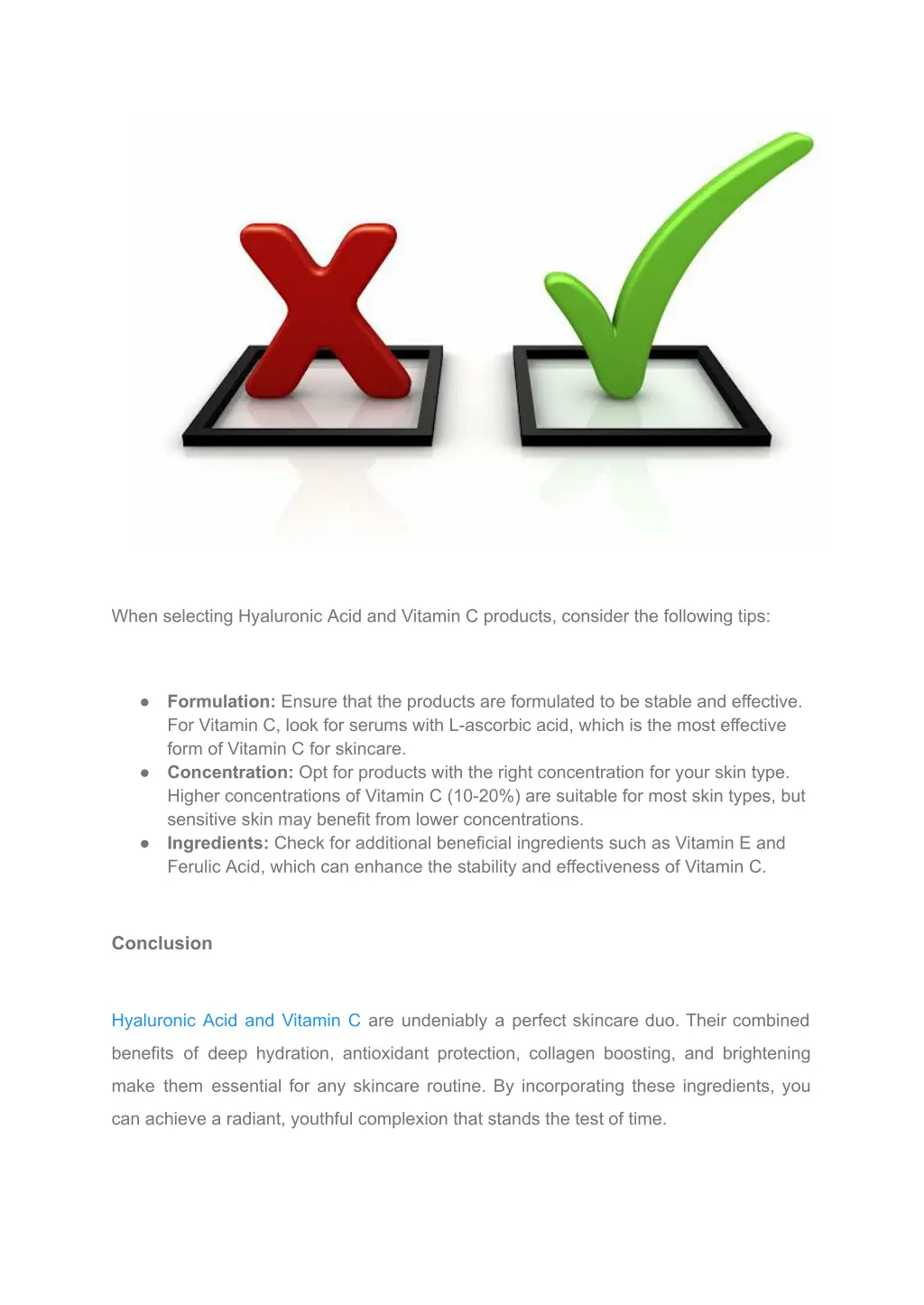when selecting hyaluronic acid and vitamin