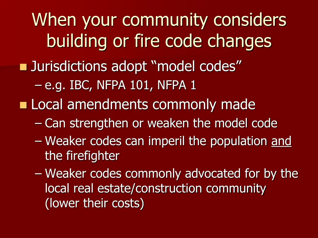 when your community considers building or fire