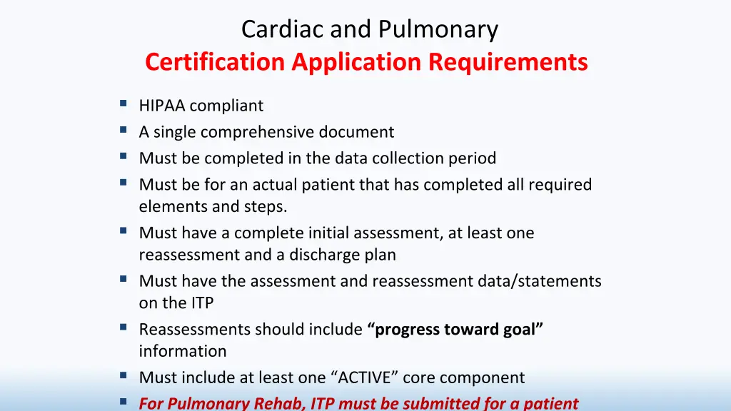 cardiac and pulmonary certification application