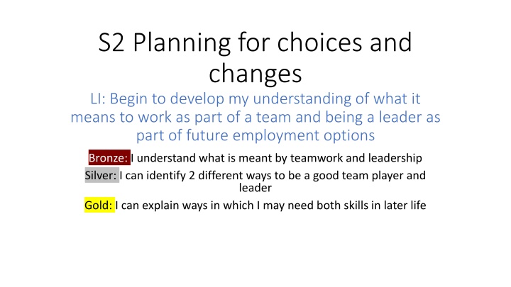 s2 planning for choices and changes li begin