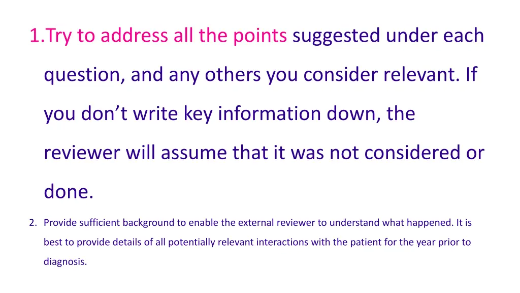 1 try to address all the points suggested under