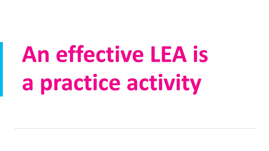 an effective lea is a practice activity